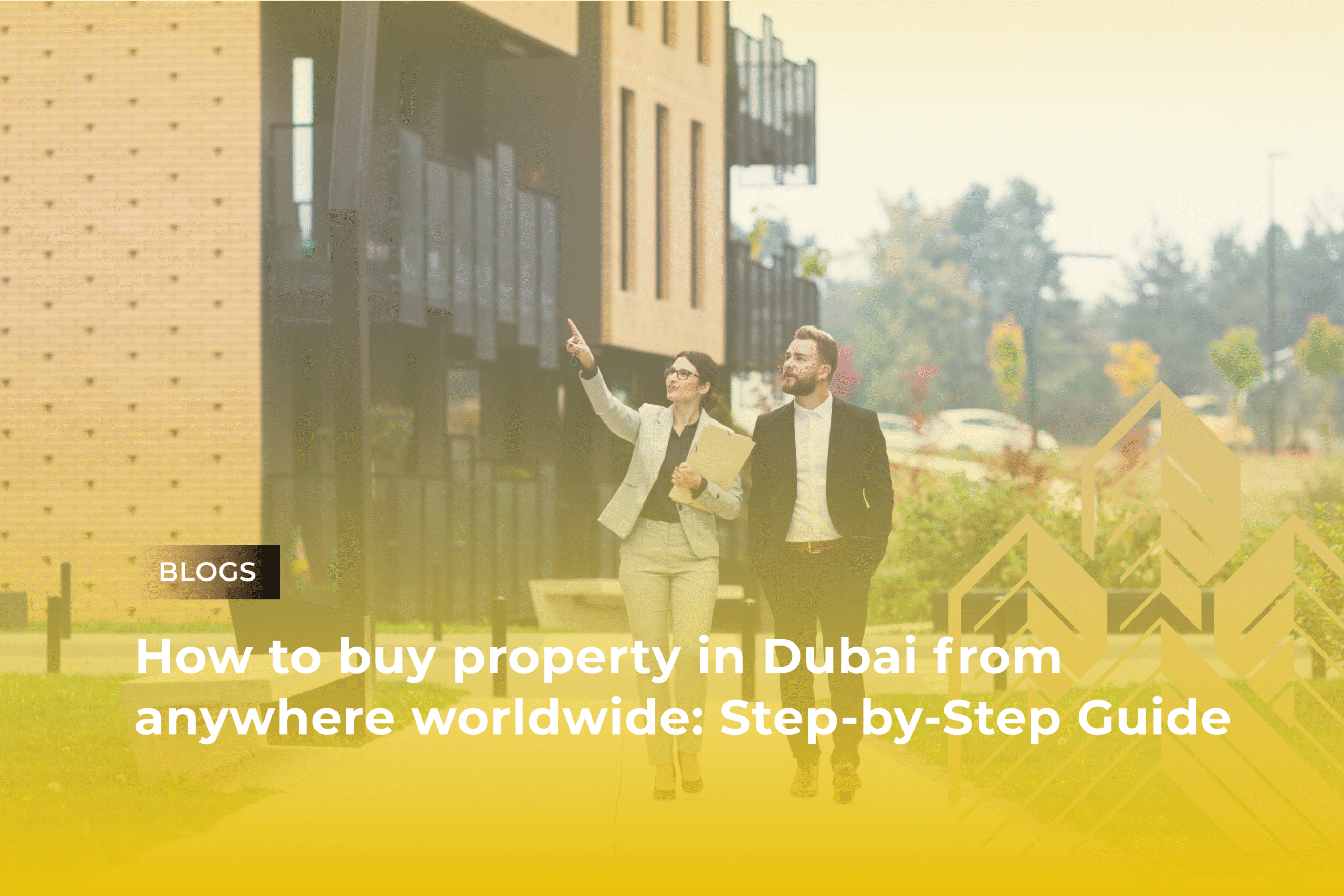 How to buy property in Dubai from anywhere worldwide Step-by-Step Guide